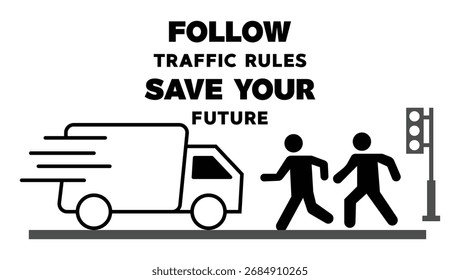 Folgen Sie Verkehrsregeln speichern Sie Ihre Zukunft, Zeichen Vektorgrafik. eps