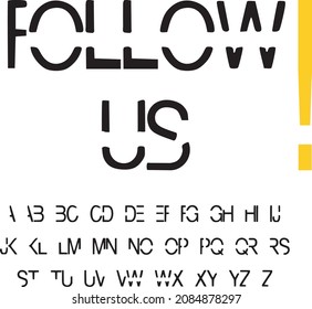 follow us with alphabet slogan vector design sign