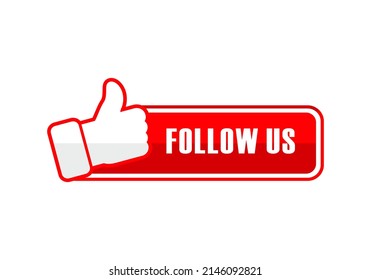 Follow us banner. Label with thumbs up icon. Sticker. Social media concept. Vector on isolated white background. 