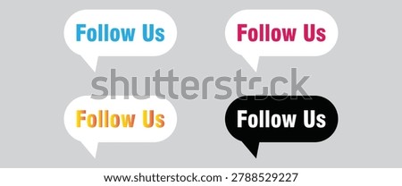 Follow us banner speech bubble icon set social media button vector UI