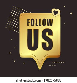 Follow us. Button with heart on a black background, with elements of the memphis style. Vector illustration.