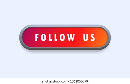 Follow us buttons. Social media network concept. User interface element. Web design. Vector on isolated white background. EPS 10