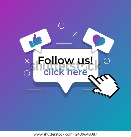 Follow us. Click here. Flat Social media concept