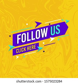 Follow us, click here label. Typography template for web site, blog banner and ads. Creative business concept, vector illustration background. Follow us on online media social networking.