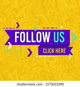 Follow us, click here label. Typography template for web site, blog banner and ads. Creative business concept, vector illustration background. Follow us on online media social networking.