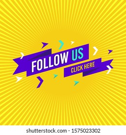Follow us, click here label. Typography template for web site, blog banner and ads. Creative business concept, vector illustration background. Follow us on online media social networking.