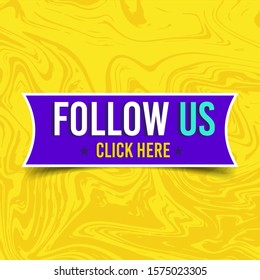 Follow us, click here label. Typography template for web site, blog banner and ads. Creative business concept, vector illustration background. Follow us on online media social networking.