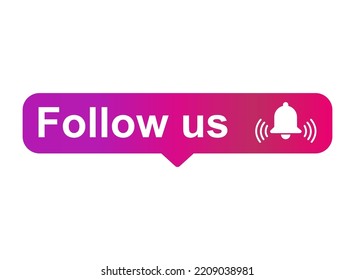 Follow us graphic concept symbol, speech button web label, vector illustration .