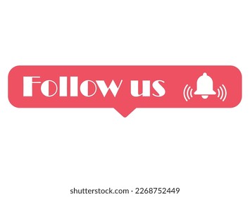 Follow us graphic concept symbol, speech button web label, vector illustration .