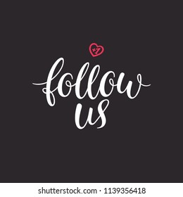 Follow us hand drawn lettering. For blog, banner, website and social networks. Handwritten inscription