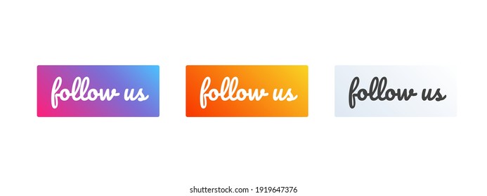 Follow us icon. Bright button for social media. vector illustration