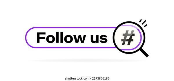 Follow us label. Message bar with magnifying glass. Logo design concept. Vector illustration.