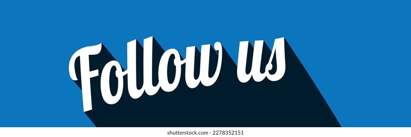 Follow us with long shadow
