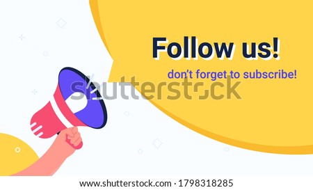 Follow us megaphone yellow bubble announcement. Flat vector modern illustration of human hand holds red loud-hailer for community alert or notification to invite new subscribers. Promo banners design