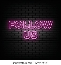 Follow us neon sign, design element, light banner, announcement neon signboard.