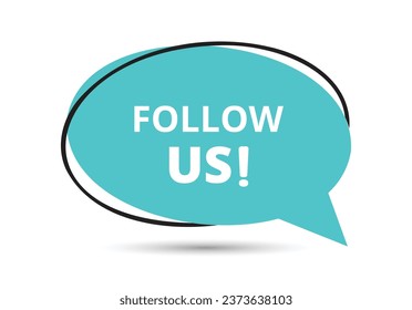 Follow us speech bubble text. Hi There on bright color for Sticker, Banner and Poster. vector illustration.