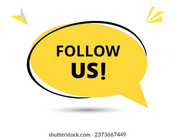 Follow us speech bubble text. Hi There on bright color for Sticker, Banner and Poster. vector illustration.