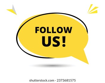 Follow us speech bubble text. Hi There on bright color for Sticker, Banner and Poster. vector illustration.