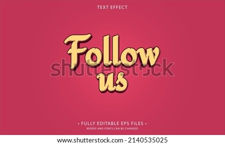 Follow us style editable text effect	