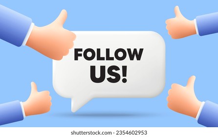 Follow us tag. 3d speech bubble banner with like hands. Special offer sign. Super offer symbol. Follow us chat speech message. 3d offer talk box. Vector