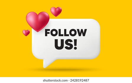 Follow us tag. 3d speech bubble banner with hearts. Special offer sign. Super offer symbol. Follow us chat speech message. 3d offer talk box. Vector