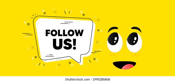 Follow us text. Cartoon face chat bubble background. Special offer sign. Super offer symbol. Follow us chat message. Character smile face background. Vector