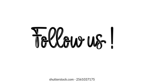 'Follow Us' Text Vector Design - Beautiful Handwritten Calligraphy Typography Illustration, Perfect for Social Media Posts, Marketing Materials, Events, and Creative Projects That Encourage Engagement