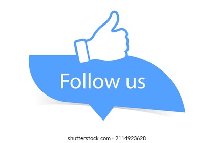 Follow us with thumbs up like vector button. Follow me with hand tag. Social media banner, sticker, label template. Vector illustration.