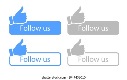 Follow Us With Thumbs Up Vector Button. Follow Me With Hand Vector Icons Collection. Social Media Symbols Isolated On White Background. 