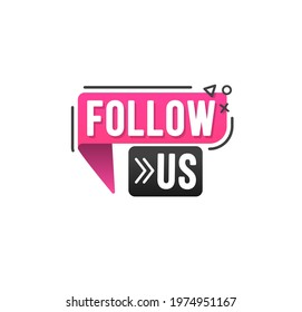 Follow us typography for web site, blog banner and ads. Creative speech bubble. Promo sticker, badge. Can be used for business, advertising in social media. Vector linear social media tag. 