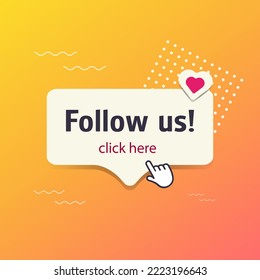 FOLLOW US! A white button with a pointing finger cursor on a yellow-orange background. Vector illustration.