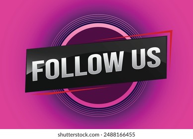 Follow us word text concept icon logo sign symbol vector note memo 3d best big sale style for use landing page, template, note, web, mobile app, poster, banner, flyer, speak, gift card, coupon

