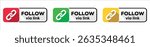 Follow via Link Badge Set – Colorful SEO Web Buttons with Link Icon for Blogs and Websites on White Background