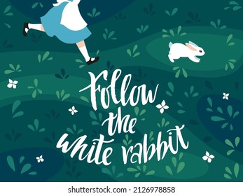 Sigue al Conejo Blanco. Ilustración vectorial. La chica Alice Corre Después Del Conejo Blanco. Frase con letras de mano. Imprimir para tarjeta de Pascua, afiches y pancartas.