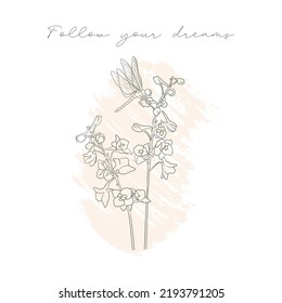 follow you dreams slogan with contour sketch of flowers and dragonfly, pastel color print, hand drawn illustration