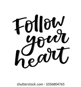 FOLLOW YOU HEART | LOVELY HAND LETTERING