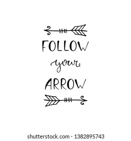 Follow your arrow, boho template with inspirational quote lettering. Vector ethnic print design.