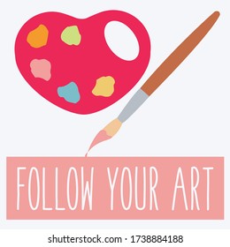 follow your art concept & creative. artistic T shirt print flat design. do what you love. feel free to change & paint. try a new hobby. red heart form like colorful color palette & watercolor vector