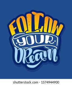 Follow your dream - cute hand drawn doole lettering postcard art