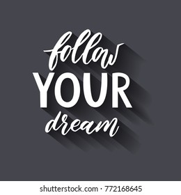 Follow your dream. Handdrawn illustration for prints