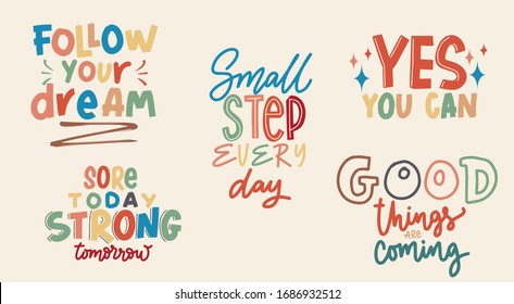 Follow your dream, small step every day, yes you can, sore today strong tomorrow,  motivation phrases,  positive slogan,  sport quotes 