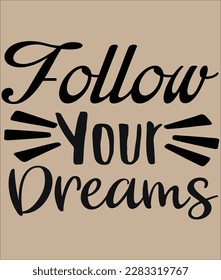 follow your dream success is come