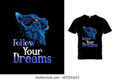 Follow your dreams - Cat T-shirt.Vector illustration. T-shirt graphics Can be used for print, children wear, Baby shower celebration and poster. Cat label.Cat logo.