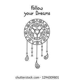 Follow your dreams.  Dream hunters.  Outline. Vector 
