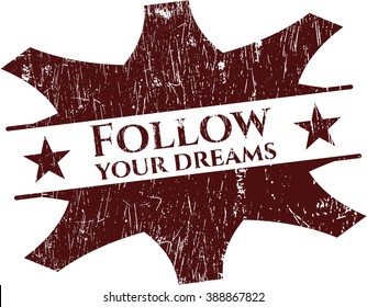 Follow your dreams grunge stamp