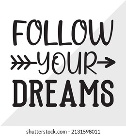 Follow Your Dreams Printable Vector Illustration