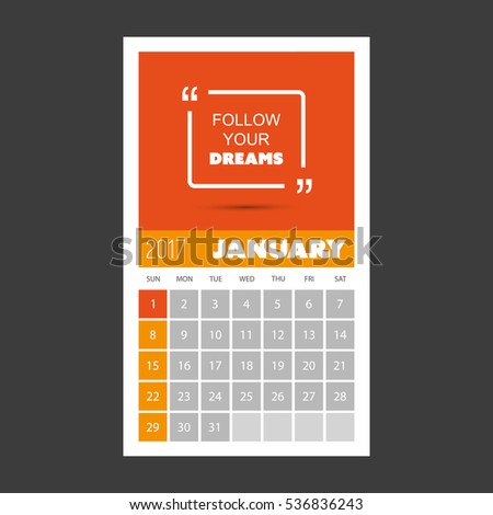 Follow Your Dreams - Quotation with Monthly Calendar 2017, January - Vector Illustration Design