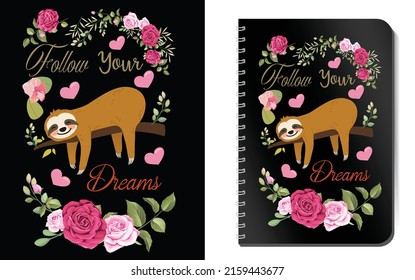 Follow Your Dreams Sloth Kdp Notebook