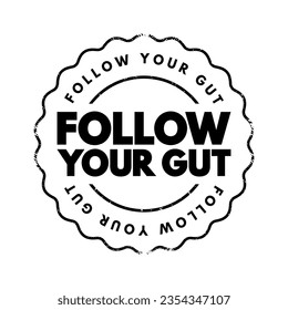 Follow Your Gut text stamp, concept background
