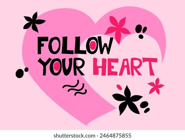 Follow Your Heart. Absolute love, charity, kindness symbol concept. Hand-drawn doodle simple vector illustration. Drawing isolated on pink background.